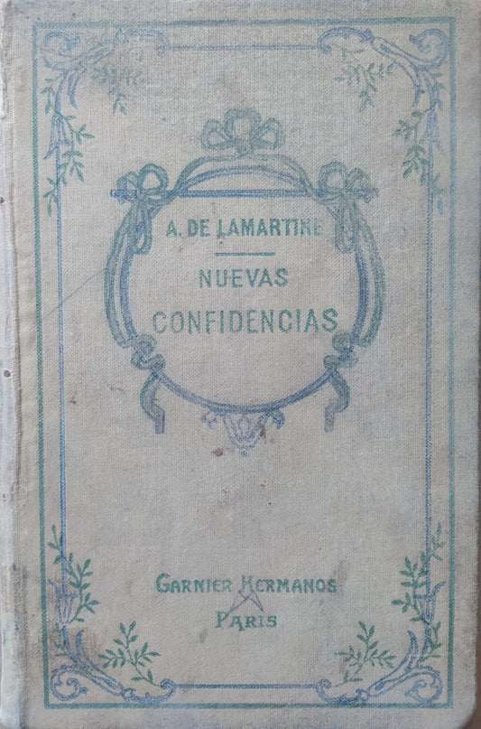Libro usado en venta: Nuevas confidencias de Alphonse de Lamartine; editorial Garnier Hermanos realizamos envios a todo el mundo.1