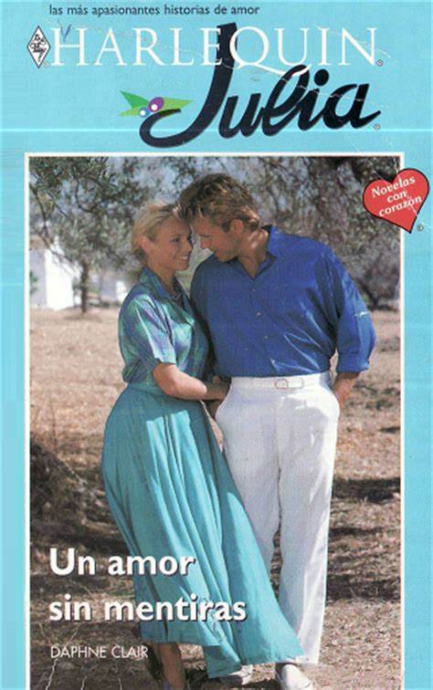 Libro usado en venta: Un amor sin mentiras de Daphne Clair; editorial Harlequin impreso en 1997 realizamos envios a todo el mundo.1