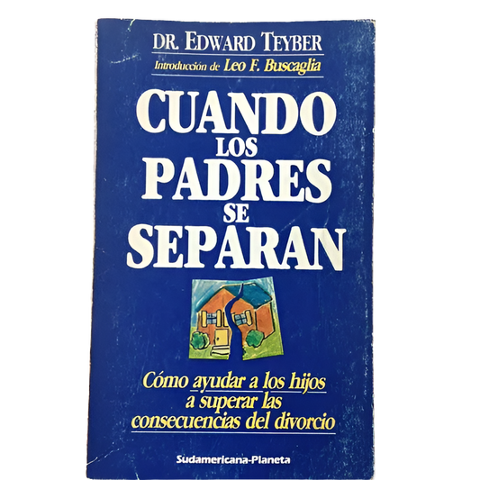 Libro usado sobre separación de padres: Cuando los padres se separan de Edward Teyber, edición 1986, editorial Sudamericana – Planeta. Envíos internacionales.