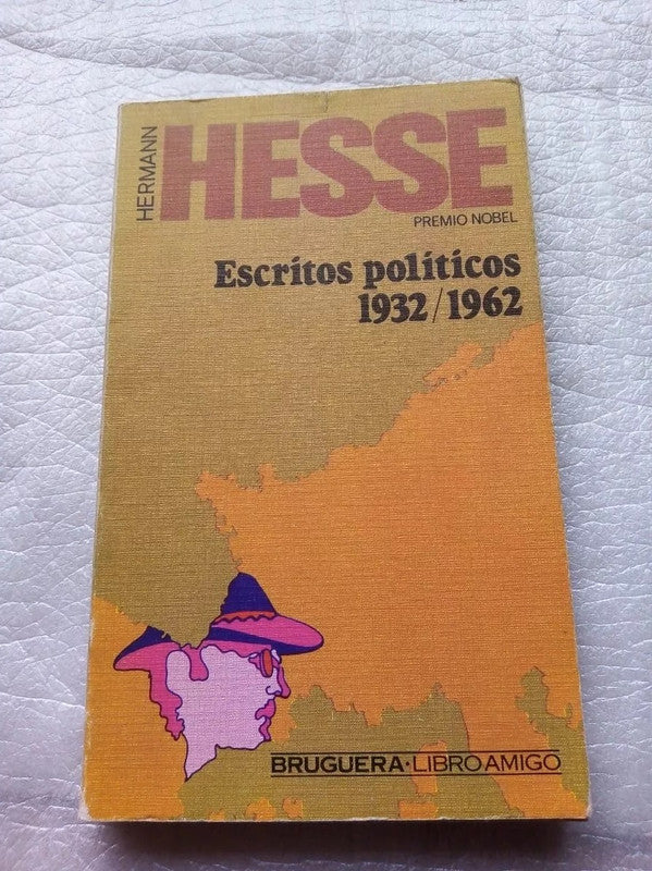 Libro usado en venta: Escritos politicos 1932 - 1962 de Hermann Hesse; editorial Bruguera impreso en 1978 realizamos envios a todo el mundo.1